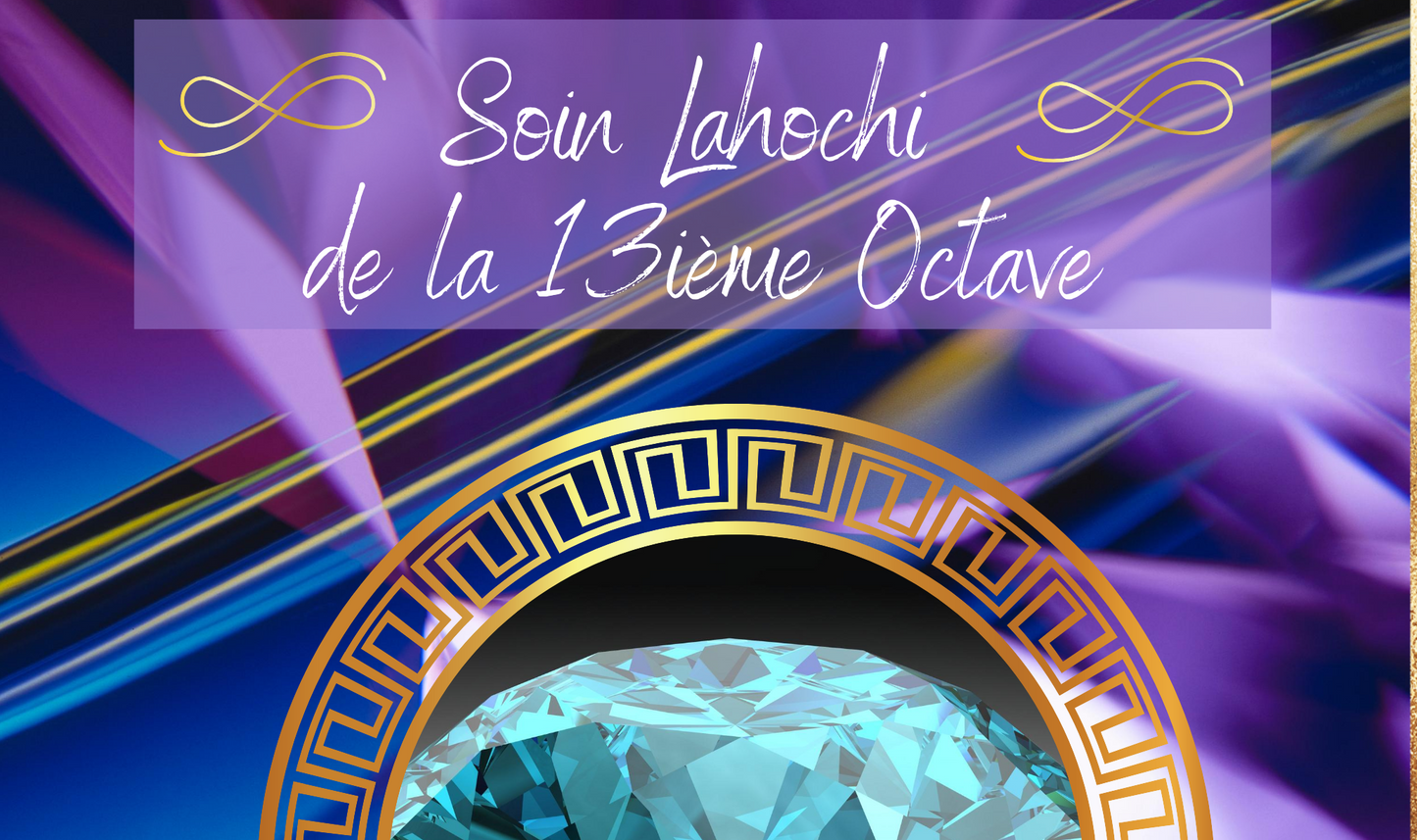 Formation LaHoChi 13ème Octave — Soin par Imposition des Mains & Haute Fréquence de Lumière