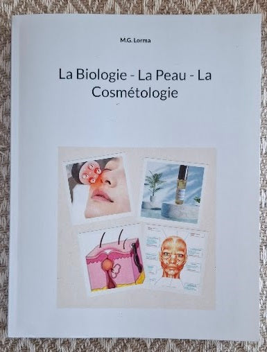 La Biologie - La Peau - La Cosmétologie | M.G. Lorma