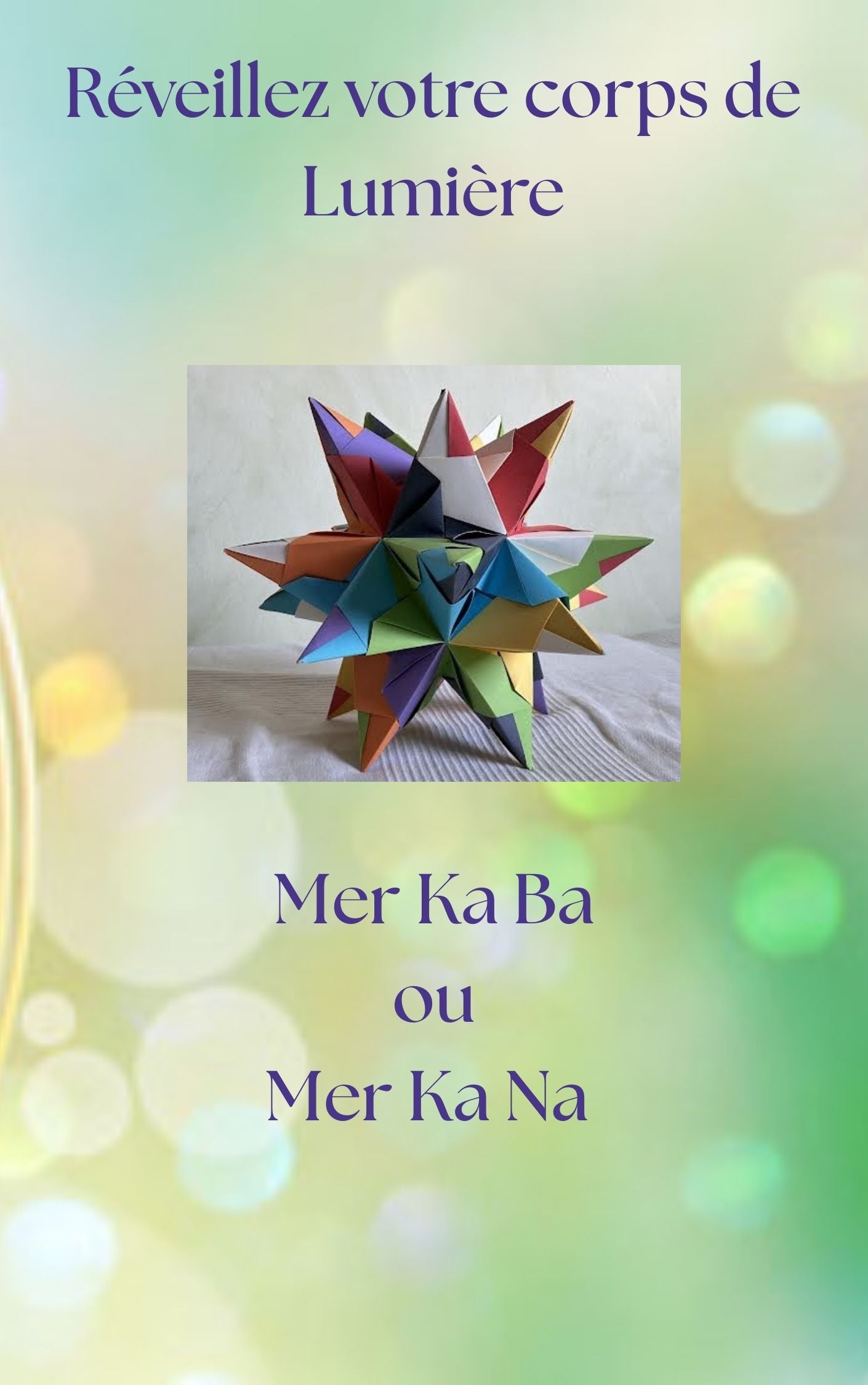 Formation MerKaNa — Activez votre Véhicule de Lumière &  Voyagez vers d'autres Dimensions